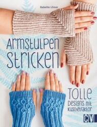Armstulpen stricken (ISBN: 9783841064431)