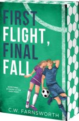 First Flight, Final Fall - FARNSWORTH C W (ISBN: 9781649378347)