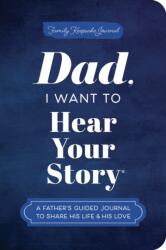 Dad, I Want to Hear Your Story (ISBN: 9781464251429)