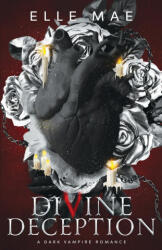 Divine Deception - Elle Mae (ISBN: 9781959187264)