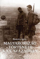 Romsics Ignác: Magyarország története a XX. században (ISBN: 9789632761794)
