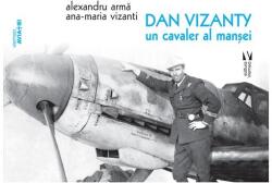 Dan Vizanty - un cavaler al manșei (ISBN: 9786060812968)