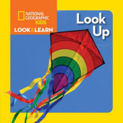 National Geographic Kids Look and Learn: Look Up - National Geographic Society (ISBN: 9781426324543)