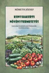 Konyhakerti növénytermesztés (ISBN: 9786156788832)