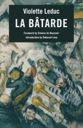 Batarde - Violette Leduc (ISBN: 9781564782892)