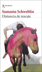 Distancia De Rescate - Samanta Schweblin (ISBN: 9788432244551)