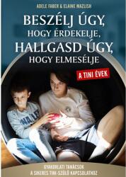 Beszélj úgy, hogy érdekelje, hallgasd úgy, hogy elmesélje - tini évek (2025)