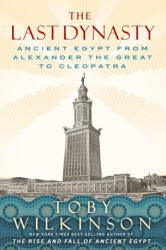 The Last Dynasty - WILKINSON TOBY (ISBN: 9781324052036)