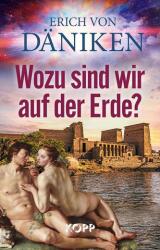 Wozu sind wir auf der Erde? (ISBN: 9783864458842)