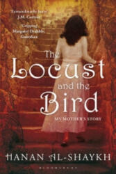 Locust and the Bird - Hanan Al-Shaykh (ISBN: 9781408800843)
