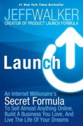 Jeff Walker - Launch - Jeff Walker (ISBN: 9781630470173)