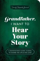 Grandfather, I Want to Hear Your Story (ISBN: 9781464251443)