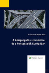 A KÖZIGAZGATÁS SZERZŐDÉSEI ÉS A KONCESSZIÓK EURÓPÁBAN (ISBN: 9789632959719)
