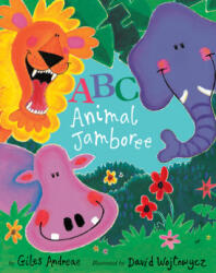 ABC Animal Jamboree - Giles Andreae, David Wojtowycz (ISBN: 9781589250925)