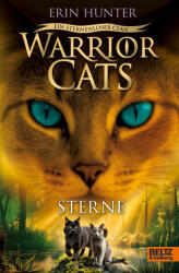 Warrior Cats - Ein sternenloser Clan. Sterne - Anja Hansen-Schmidt (ISBN: 9783407752796)