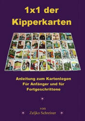 1x1 der Kipperkarten - Zeljko Schreiner (ISBN: 9783833495045)