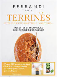 Terrines : pâtés en croűte, rillettes, charcuteries. . . - Ferrandi Paris (ISBN: 9782080270344)