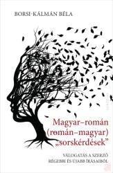 Magyar-román (román-magyar) sorskérdése (ISBN: 9789635566051)