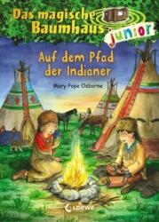 Das magische Baumhaus junior - Auf dem Pfad der Indianer (ISBN: 9783785589397)