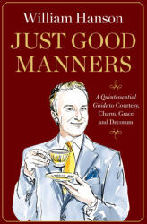 Just Good Manners - William Hanson (2025)