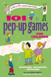101 Pep-Up Games for Children - Allison Bartl (ISBN: 9780897934954)
