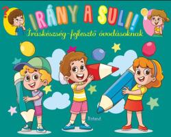 Irány a suli! - Íráskészség-fejlesztő óvodásoknak (2025)