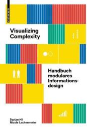 Visualizing Complexity (ISBN: 9783035625059)