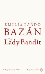 The Lady Bandit - Emilia Pardo Bazan (ISBN: 9780241752111)