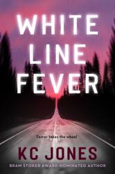 White Line Fever (ISBN: 9781250792716)