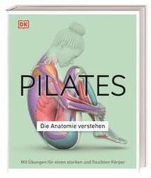 Pilates - Die Anatomie verstehen (2022)