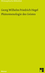 Phänomenologie des Geistes - Georg Wilhelm Friedrich Hegel, Hans Friedrich Wessels, Wolfgang Bonsiepen (2024)