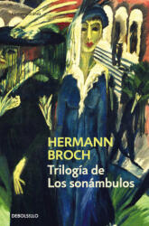 Trilogía de Los sonámbulos - HERMANN BROCH (ISBN: 9788490627693)