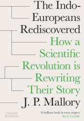 The Indo-Europeans Rediscovered - Mallory, J. P. (ISBN: 9780500028636)