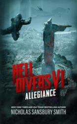 Hell Divers VI: Allegiance - Nicholas Sansbury Smith (ISBN: 9781538557198)