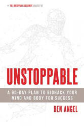 Unstoppable - Ben Angel (ISBN: 9781599186313)