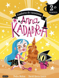 Anna Kadabra. Cuaderno de vacaciones. 2º de primaria - PEDRO MAÑAS (2022)
