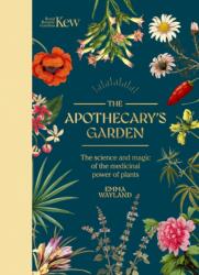 Kew: The Apothecary's Garden - WAYLAND EMMA (ISBN: 9781035422203)