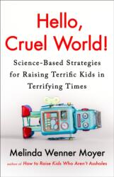 Hello, Cruel World! - MOYER MELINDA WENNER (ISBN: 9780593719367)