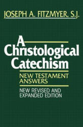 Christological Catechism - Fitzmyer, Joseph A. , SJ (ISBN: 9780809132539)