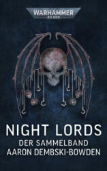 Warhammer 40.000 - Night Lords - Aaron Dembski-Bowden, Stefan Behrenbruch, Sebastian Gehart (2024)