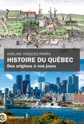 Histoire du Québec - Vasquez-Parra (ISBN: 9791021061903)