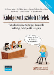 KIDOLGOZOTT SZÓBELI TÉTELEK VÁLLALKOZÁSI MÉRLEGKÉPES KÖNYVELŐ HATÓSÁGI ÉS KÉPESÍTŐ VIZSGÁRA (ISBN: 9789636670139)