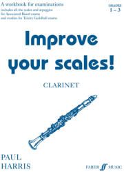 IMPROVE YOUR SCALES! - FOR CLARINET GRADES 1-3 (ISBN: 9780571514755)
