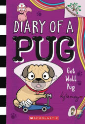 Get Well, Pug: A Branches Book (ISBN: 9781338877663)