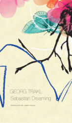 Sebastian Dreaming - Georg Trakl (ISBN: 9780857423313)