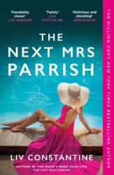 The Next Mrs Parrish (ISBN: 9781529440102)