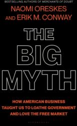 The Big Myth - Erik M Conway (ISBN: 9781639734641)