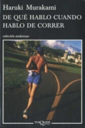 De que hablo cuando hablo de correr. Wovon ich rede, wenn ich vom Laufen rede, spanische Ausgabe - Haruki Murakami (ISBN: 9788483832301)
