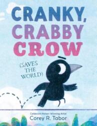 Cranky, Crabby Crow (ISBN: 9780063373587)
