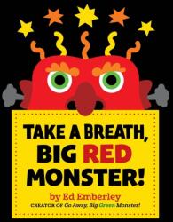 Take a Breath, Big Red Monster! (ISBN: 9780316571814)